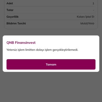 QNB Finansinvest Yetersiz İşlem Limitten Dolayı Gerçekleştirilemedi.