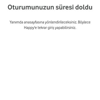 Vodafone Çark Çevirmeye Girince Oturumunuzun Süresi Doldu Diyor
