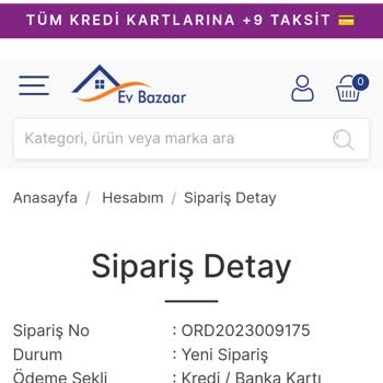 Ev Bazaar AVM Sipariş Durumu Hakkında Bilgi Almak İstiyorum