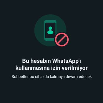 WhatsApp Whatsappım Durduk Yere Yasaklandı