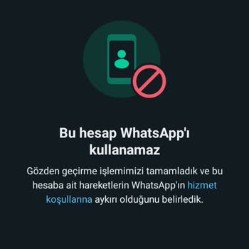 WhatsApp Whatsappım Durduk Yere Yasaklandı