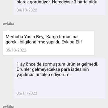 Evkiba 1 Yıldır Gönderilmeyen Ürünler Ve Gerçekleşmeyen Ücret İadesi