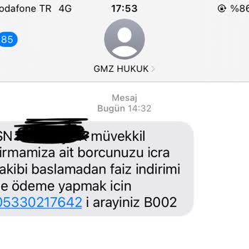 GMZ Hukuk Tarafıma Gönderilen İcra Mesajı