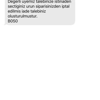 E-Tesettür Talebim Olmamasına Rağmen Ürün İptali