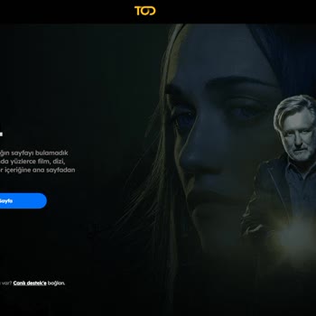 TOD Tv Tod "404 Üzgünüz, Aradığın Sayfayı Bulamadık" Hatası