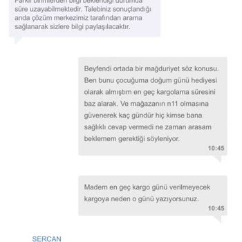 N11 Ürünüm Kargoya Verilmedi Hala