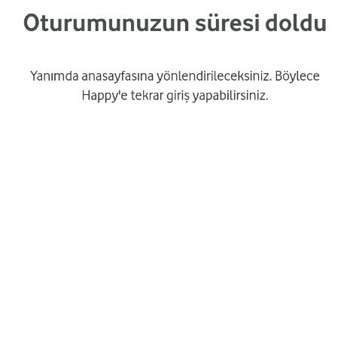 Vodafone Oturumunuzun Süresi Doldu Hatası