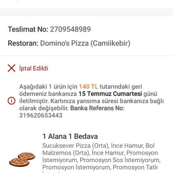 Domino's Pizza Sipariş İptali Ve İade Sorunu!