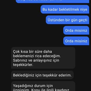 Getir Götür Olmuş. Müşterinin Arkasında Durmuyor.