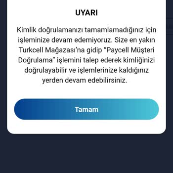 Paycell Kimlik Onaylamama Rağmen Müşteri Hizmetlerince Gözükmemesi