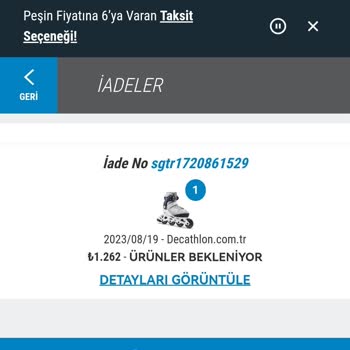 Decathlon İadem İncelenmiyor. Dönüş Bekliyorum Günlerdir.