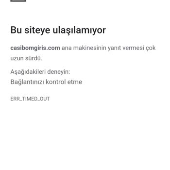 Casibom Sayfayı Bir Türlü Açamıyorum