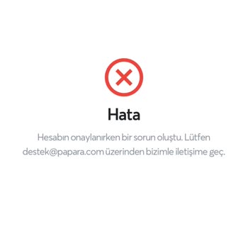 Papara Hesap Onaylatma Olmuyor