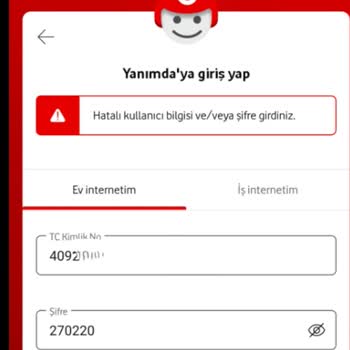 Vodafone Net Vodafone Yanımda Uygulamasına Şifrem İle Giriş Yapamıyorum.