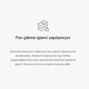 Binomo 750 TL'den %10 Komisyon Almayıp Çekim Yapmamı Engelliyorlar