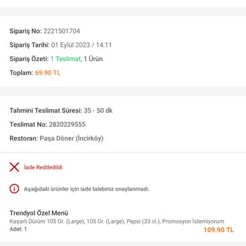Trendyol Yemek / Siparişim Teslim Edilmedi. Ücreti İadesi Yapılmadı.