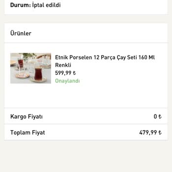 English Home İndirimden Aldığım Çay Takımım Bana Sorulmadan İptal Edildi