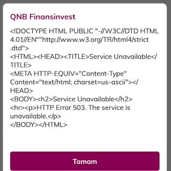 QNB Finansinvest Uygulamasının Her Tarafı Dökülüyor Hatalar Veriyor