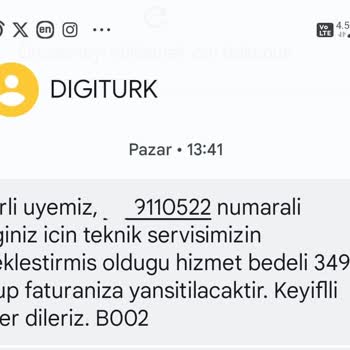Digiturk - Faturaya Yansıtılan Haksız Teknik Servis Ücreti