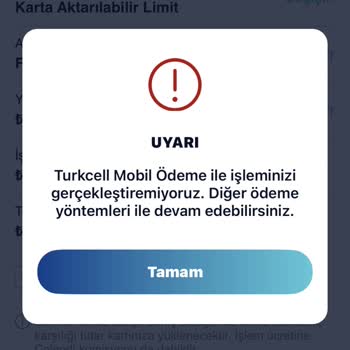 Paycell Kullanılabilir Ve Karta Aktarılabilir Limit Kullanamıyorum.