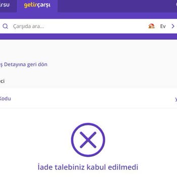 Getir İade Sorunu -