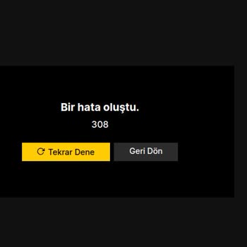 Exxen 308 Hata Kodu Sebebiyle İçeriklerin İzlenememesi