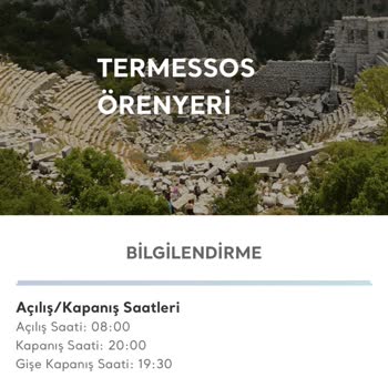 Kültür ve Turizm Bakanlığı Termessos Antik Kent Giriş Saatleri Şikayetleri