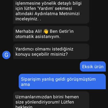 Getir Yanlış Ürün. Ve İade Yapamamam