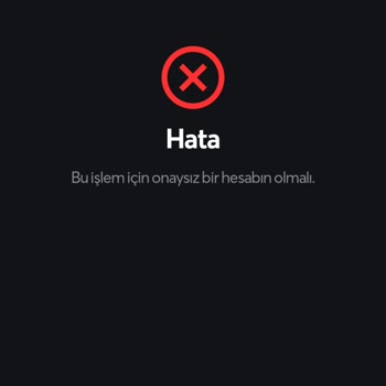 Papara Hesabı Onaysız Hesabınız Olması Gerekiyor Hatası