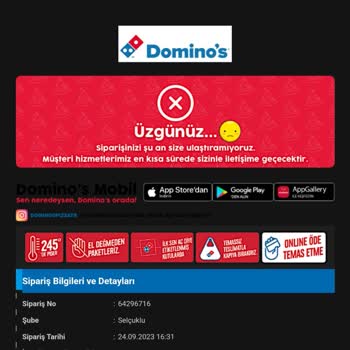 Domino's Pizza Geciken Sipariş İptali