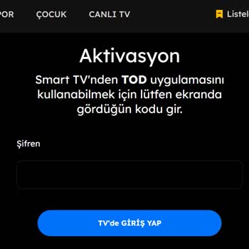 Tod TV Üyeliğin Maç Yayını İçin TV Aktivasyonu Olmuyor