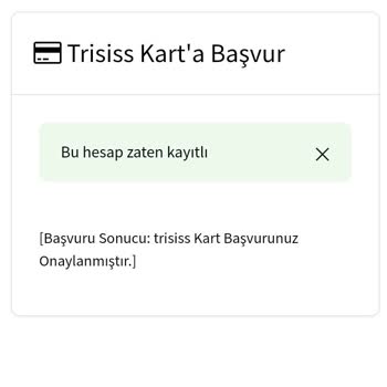 Trisiss Kart Başvurusu Onaylanmasına Rağmen Limit Verilmedi.