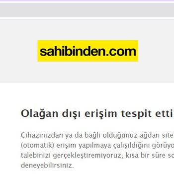 Sahibinden - Olağan Dışı Erişim Tespit Ettik Hatası