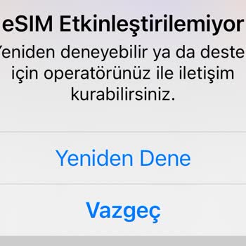 Turkcell E Sim Etkinleştirilemiyor