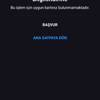 Bu İşlem İçin Kartınız Bulunmamaktadır Uyarısı İş Bankası