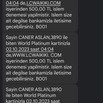 LCW'de Bilgim Dahilinde Olmayan İşlem
