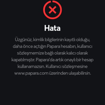Papara Kendi Kendine Sözleşmeden Dolayı Kimlik Numaramı Banlamış