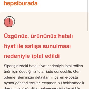 Hepsiburada Haberim Olmaksızın Siparişim İptal Edildi.