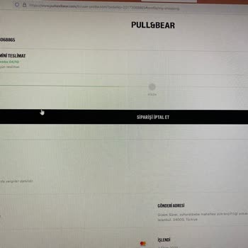 Pull and Bear Aynı Gün Teslimatlı Ürünüm Teslim Edilmedi
