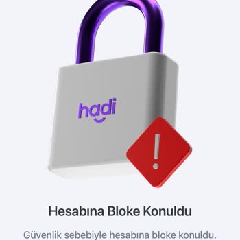 Hadi TOM Pay Hadi Uygulamasının Gereksiz Yere Hesabımı Geçici Bloklanması