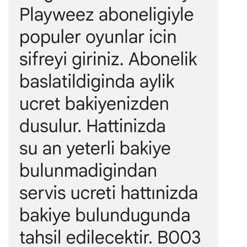 Playweez Üyeliği Yaptırmadığım Halde 3699 Dan Üyelik Mesajı Geliyor
