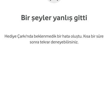 Vodafone Happy Hediye Çarkı Olmuyor