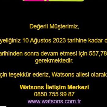 Watsons Elite Üyelik Tarih Sorunu