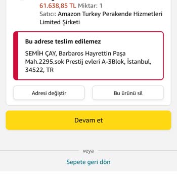 Amazon.com.tr Siparişiniz Bu Adrese Teslim Edilemez Hatası