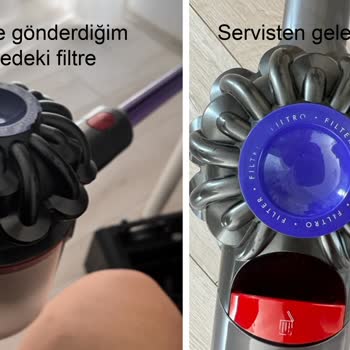 Dyson Serviste Süpürgeme Başkasının Filtresi Takılmış