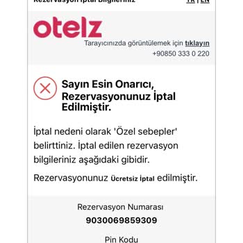 Otelz Yalan Bilgi Sonrası Haberim Olmadan Rezervasyon İptali