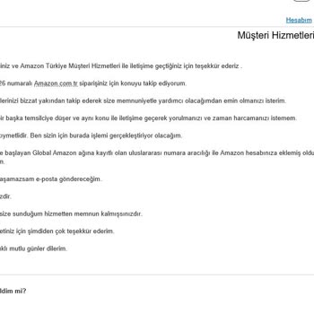Amazon Müşteri Hizmetleri Beni Mağdur Etti