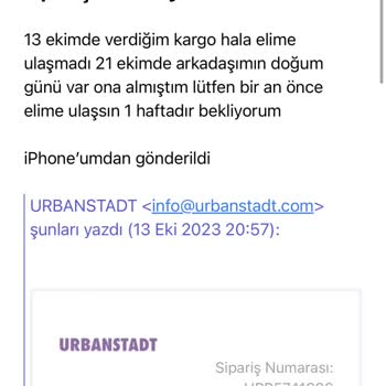 Urbanstadttr 1 Haftadır Aldığım Siparişin Gelmemesi Ve Size Ulaşamamam