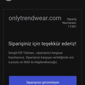 Only Trend Wear Ürünlerim Elime Ulaşmadı