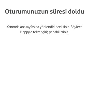 Vodafone Oturumunuzun Süresi Doldu